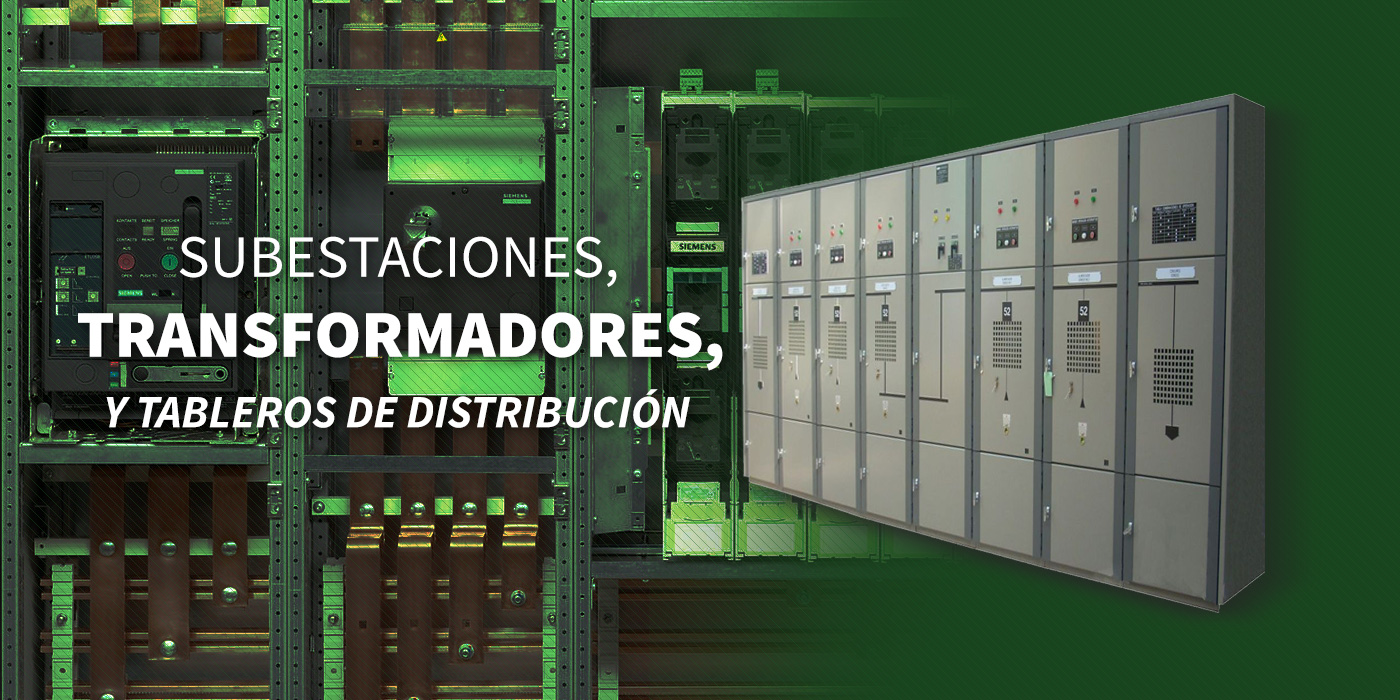 Subestaciones, Transformadores y Tableros